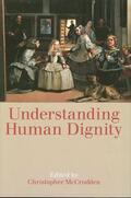 McCrudden |  Understanding Human Dignity | Buch |  Sack Fachmedien