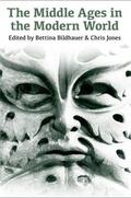 Bildhauer / Jones |  The Middle Ages in the Modern World | Buch |  Sack Fachmedien