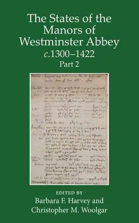 Harvey / Woolgar |  The States of the Manors of Westminster Abbey c.1300 to 1422 Part 2 | Buch |  Sack Fachmedien