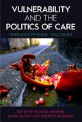 Browne / Danely / Rosenow |  Vulnerability and the Politics of Care | Buch |  Sack Fachmedien