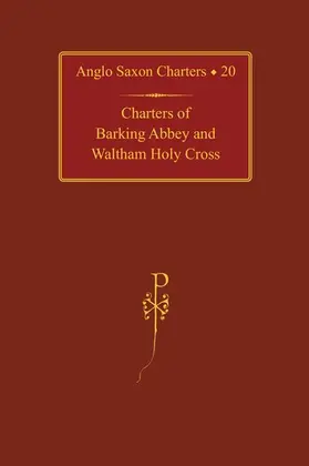 Kelly |  Charters of Barking Abbey and Waltham Holy Cross | Buch |  Sack Fachmedien