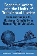 Payne / Bernal-Bermúdez / Pereira |  Economic Actors and the Limits of Transitional Justice | Buch |  Sack Fachmedien