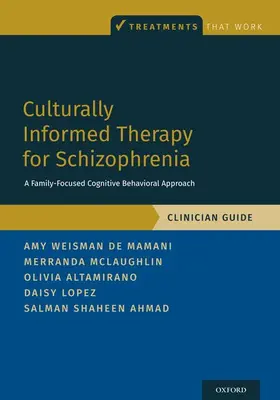 Weisman de Mamani / McLaughlin / Altamirano |  Culturally Informed Therapy for Schizophrenia | Buch |  Sack Fachmedien