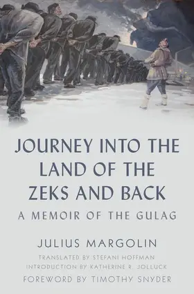 Margolin |  Journey Into the Land of the Zeks and Back | Buch |  Sack Fachmedien