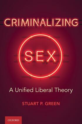 Green | Criminalizing Sex | Buch | 978-0-19-750748-3 | sack.de