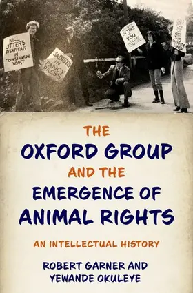 Garner / Okuleye |  Oxford Group and the Emergence of Animal Rights | Buch |  Sack Fachmedien