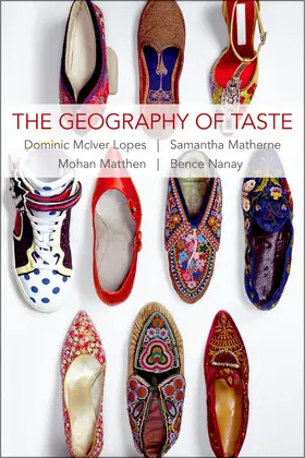 Lopes / Matherne / Matthen |  The Geography of Taste | Buch |  Sack Fachmedien