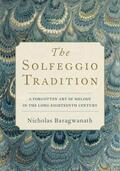 Baragwanath |  The Solfeggio Tradition | Buch |  Sack Fachmedien