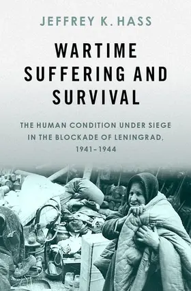 Hass | Wartime Suffering and Survival | Buch | 978-0-19-751427-6 | www.sack.de
