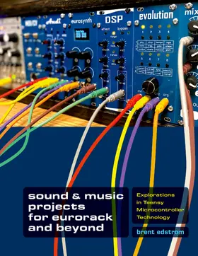 Edstrom |  Sound & Music Projects for Eurorack and Beyond | Buch |  Sack Fachmedien