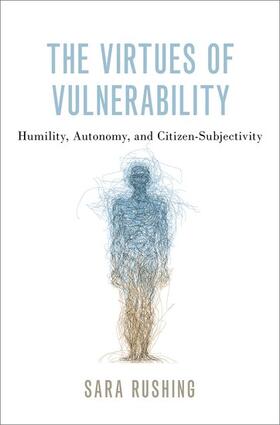 Rushing | The Virtues of Vulnerability | Buch | 978-0-19-751664-5 | sack.de