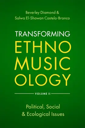 Diamond / Castelo-Branco | Transforming Ethnomusicology Volume II | Buch | 978-0-19-751756-7 | www.sack.de