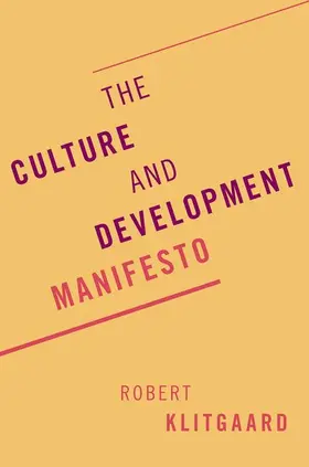 Klitgaard |  The Culture and Development Manifesto | Buch |  Sack Fachmedien