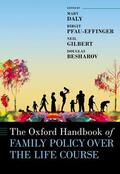 Daly / Pfau-Effinger / Gilbert |  The Oxford Handbook of Family Policy Over the Life Course | Buch |  Sack Fachmedien
