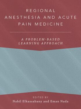 Anitescu / Elkassabany / Nada | Regional Anesthesia and Acute Pain Medicine | Buch | 978-0-19-751851-9 | sack.de