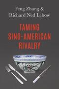 Zhang / Lebow |  Taming Sino-American Rivalry | Buch |  Sack Fachmedien