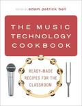 bell |  The Music Technology Cookbook | Buch |  Sack Fachmedien