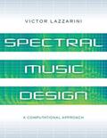 Lazzarini |  Spectral Music Design | Buch |  Sack Fachmedien