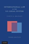 Bradley |  International Law in the Us Legal System | Buch |  Sack Fachmedien