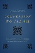 Ibrahim |  Conversion to Islam | Buch |  Sack Fachmedien