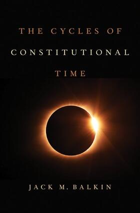 Balkin | Cycles of Constitutional Time | Buch | sack.de