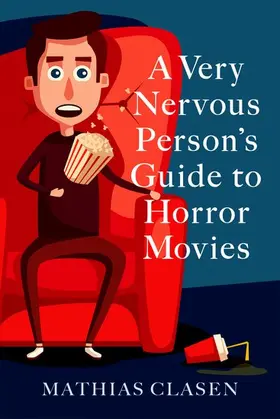 Clasen |  A Very Nervous Person's Guide to Horror Movies | Buch |  Sack Fachmedien