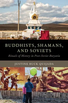 Quijada |  Buddhists, Shamans, and Soviets | Buch |  Sack Fachmedien