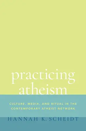 Scheidt |  Practicing Atheism | Buch |  Sack Fachmedien