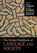 García / Flores / Spotti |  The Oxford Handbook of Language and Society | Buch |  Sack Fachmedien