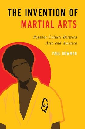 Bowman | Invention of Martial Arts | Buch | 978-0-19-754034-3 | sack.de