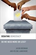 Landemore / Brennan |  Debating Democracy | Buch |  Sack Fachmedien