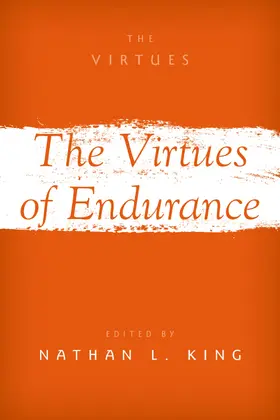 King |  The Virtues of Endurance | Buch |  Sack Fachmedien