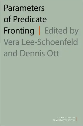 Lee-Schoenfeld / Ott |  PARAMETERS OF PREDICATE FRONTING OSCS C | Buch |  Sack Fachmedien