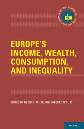 Fischer / Strauss | Europe's Income, Wealth, Consumption, and Inequality | Buch | 978-0-19-754570-6 | sack.de