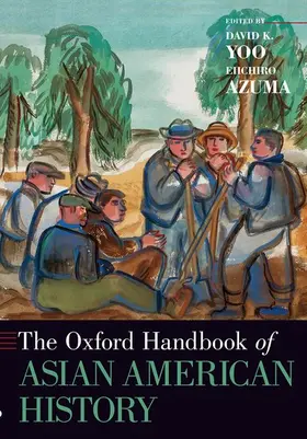 Yoo / Azuma |  The Oxford Handbook of Asian American History | Buch |  Sack Fachmedien
