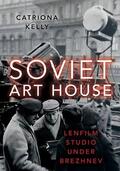 Kelly |  Soviet Art House | Buch |  Sack Fachmedien