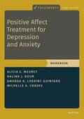 Meuret / Dour / Loerinc Guinyard |  Positive Affect Treatment for Depression and Anxiety | Buch |  Sack Fachmedien