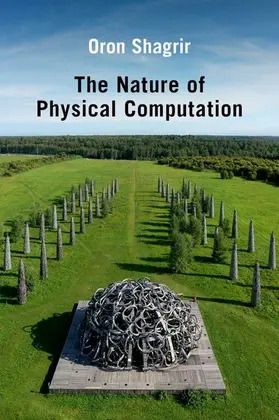Shagrir |  The Nature of Physical Computation | Buch |  Sack Fachmedien