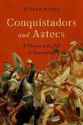 Rinke |  Conquistadors and Aztecs | Buch |  Sack Fachmedien