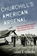 Ferreiro |  Churchill's American Arsenal | Buch |  Sack Fachmedien