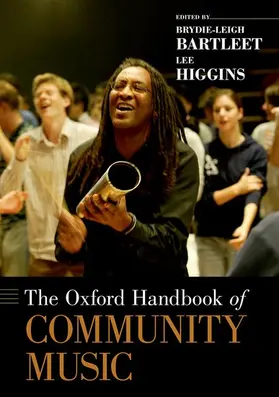 Bartleet / Higgins |  The Oxford Handbook of Community Music | Buch |  Sack Fachmedien