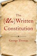 Thomas |  The (Un)Written Constitution | Buch |  Sack Fachmedien