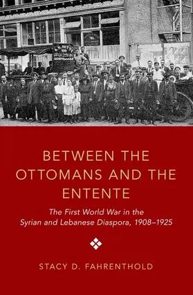 Fahrenthold |  Between the Ottomans and the Entente | Buch |  Sack Fachmedien