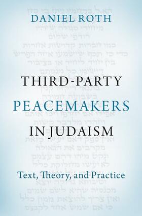 Roth | Third-Party Peacemakers in Judaism | Buch | 978-0-19-756677-0 | sack.de
