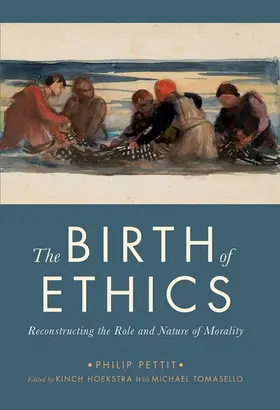 Pettit |  The Birth of Ethics | Buch |  Sack Fachmedien