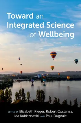 Rieger / Costanza / Kubiszewski |  Toward an Integrated Science of Wellbeing | Buch |  Sack Fachmedien