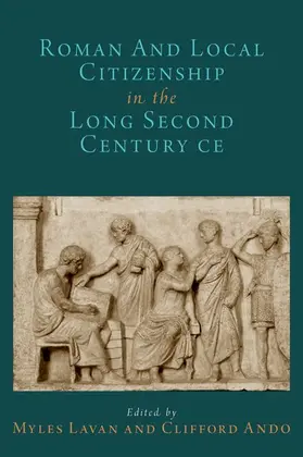 Lavan / Ando |  Roman and Local Citizenship in the Long Second Century Ce | Buch |  Sack Fachmedien