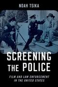 Tsika |  Screening the Police P | Buch |  Sack Fachmedien