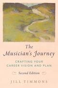 Timmons |  The Musician's Journey: Crafting Your Career Vision and Plan | Buch |  Sack Fachmedien