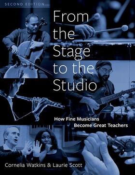 Watkins / Scott | From the Stage to the Studio: How Fine Musicians Become Great Teachers | Buch | 978-0-19-757866-7 | sack.de